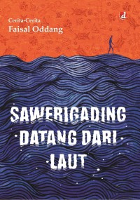 Sawerigading Datang Dari Laut