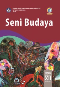 Seni Budaya SMA/MA/SMK/MAK Kelas XII Semester 1