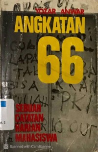 Angkatan 66 : Sebuah Catatan Harian Mahasiswa