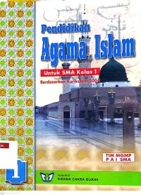 Pendidikan Agama Islam dan Budi Pekerti untuk SMA Kelas 1 Berdasarkan Kurikulum 2004