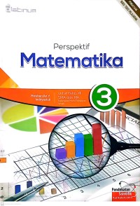 Perspektif Matematika 3 untuk Kelas XII SMA dan MA Kelompok Mata Pelajaran Wajib