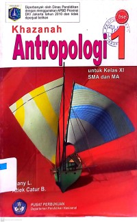 Khazanah Antropologi 1 untuk Kelas XI SMA dan MA