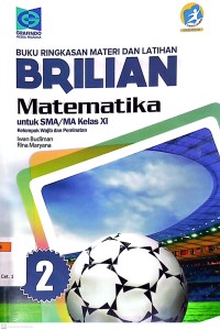 Buku Ringkasan Materi dan Latihan Brilian Matematika SMA/MA Kelas XI Kelompok Wajib dan Peminatan