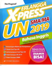 Erlangga X-PRESS UN SMA/MA 2019 Bahasa Inggris Program IPA/IPS/Keagamaan