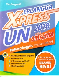 Erlangga X-PRESS UN SMA/MA 2018 Bahasa Inggris Program IPA/IPS