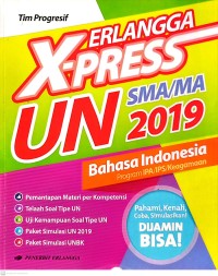 Erlangga X-PRESS UN SMA/MA 2019 Bahasa Indonesia Program IPA/IPS/Keagamaan