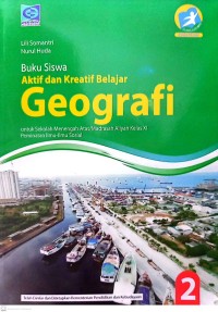 Buku Siswa Aktif dan Kreatif Belajar Geografi untuk SMA/MA Kelas XI Peminatan Ilmu-Ilmu Sosial