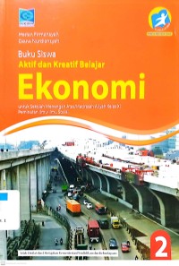 Buku Siswa Aktif dan Kreatif Belajar Ekonomi untuk SMA/MA Kelas XI Peminatan Ilmu-Ilmu Sosial