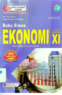 Buku Siswa Ekonomi Peminatan Ilmu-Ilmu Sosial untuk SMA/MA Kelas XI