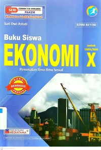 Buku Siswa Ekonomi Peminatan Ilmu-Ilmu Sosial untuk SMA/MA Kelas X