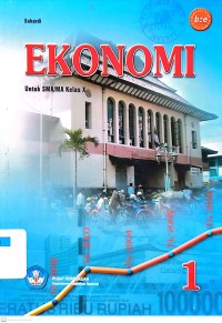 Ekonomi 1 untuk SMA/MA Kelas X