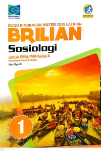 Buku Ringkasan Materi dan Latihan Brilian Sosiologi untuk SMA/MA Kelas X Peminatan Ilmu-Ilmu Sosial