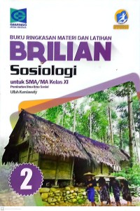 Buku Ringkasan Materi dan Latihan Brilian Sosiologi untuk SMA/MA Kelas XI Peminatan Ilmu-Ilmu Sosial