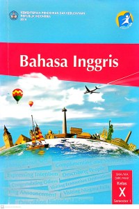 Bahasa Inggris SMA/MA/SMK/MAK Kelas X Semester 1