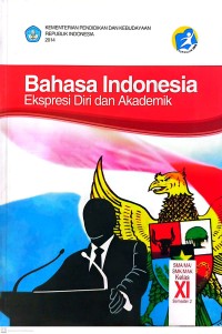 Bahasa Indonesia Ekspresi Diri dan Akademik SMA/MA/SMK/MAK Kelas XI Semester 2