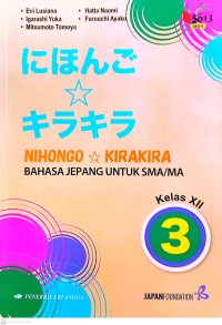Nihongo Kirakira Bahasa Jepang untuk SMA/MA Kelas XII