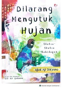 Dilarang Mengutuk Hujan