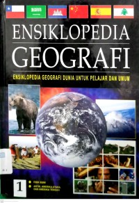Ensiklopedia Geografi Jilid 1: Fisik Bumi- Artik, Amerika Utara dan Amerika Tengah