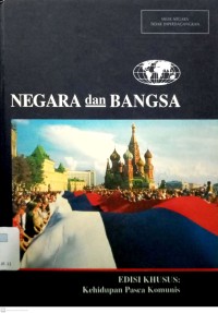 Negara dan Bangsa Jilid Edisi Khusus: Kehidupan Pasca Komunis