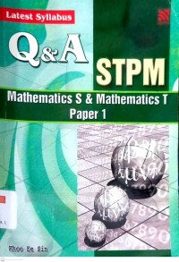Q&A STPM Mathematics S & Mathematics T Paper 1