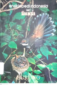 Ensiklopedia Indonesia Seri Fauna 1: Burung