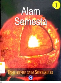 Ensiklopedia Sains Spektakuler Jilid 1: Alam Semesta