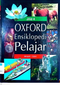 Oxford Ensiklopedia Pelajar Jilid 4: Jerapah - Lipan