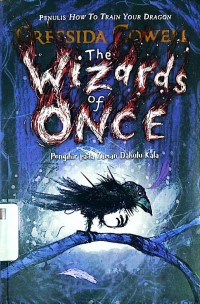 The Wizards of Once : Penyihir pada Zaman Dahulu Kala