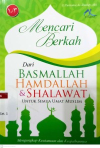 Mencari Berkah dari Basmallah, Hamdallah dan Shalawat
