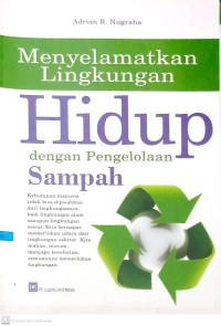 Menyelamatkan Lingkungan Hidup dengan Pengelolaan Sampah