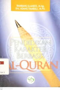 Pendidikan Karakter Berbasis Al-Qur'an