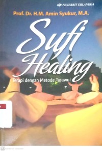 Sufi Healing: Terapi dengan Metode Tasawuf
