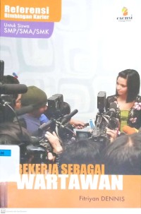 Bekerja Sebagai Wartawan