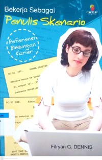 Bekerja Sebagai Penulis Skenario