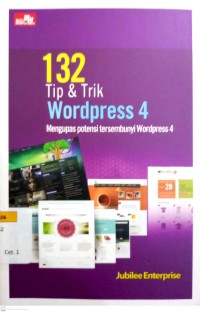 132 Tip & Trik Wordpress 4: Mengupas Potensi Tersembunyi Wordpress 4