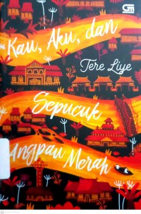 Kau, Aku dan Sepucuk Angpau Merah