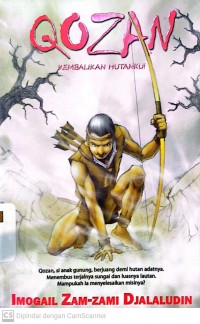Qozan : Kembalikan Hutanku!