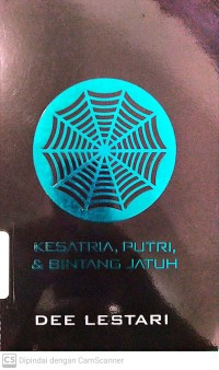 Supernova Episode : Kesatria, Putri, dan Bintang Jatuh