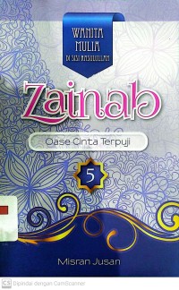 Zainab : Oase Cinta Terpuji