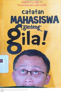 Catatan Mahasiswa Ganteng Gila!