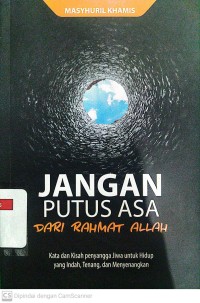 Jangan Putus Asa Dari Rahmat Allah