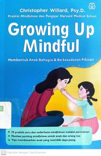 Growing Up Mindful : Membentuk Anak Bahagia & Berkesadaran Pikiran