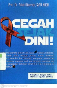 Cegah Sejak Dini!