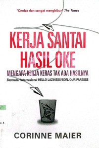 Kerja Santai Hasil Oke