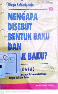 Image of Mengapa Disebut Bentuk Baku dan Tidak Baku