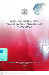 Pandangan Generasi Muda Terhadap Upacara Perkawinan Adat di Kota Medan