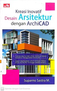 Kreasi Desain Arsitektur dengan ArchiCAD