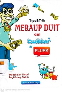Tips & Trik Meraup Duit dari Twitter & Plurk