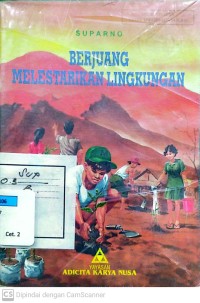 Berjuang Melestarikan Lingkungan