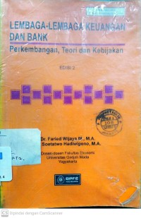 Lembaga-Lembaga Keuangan dan Bank: Perkembangan, Teori dan Kebijakan